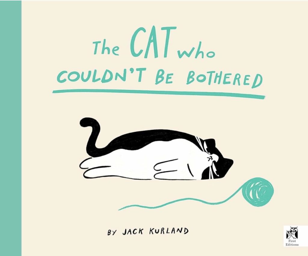 book cover for "The Cat Who Couldn't be Bothered" by Kurland